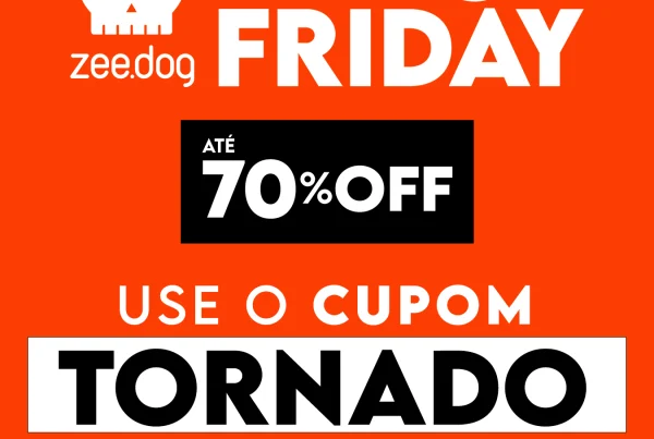 BLACK FRIDAY ZEEDOG 2025 - CUPOM TORNADO